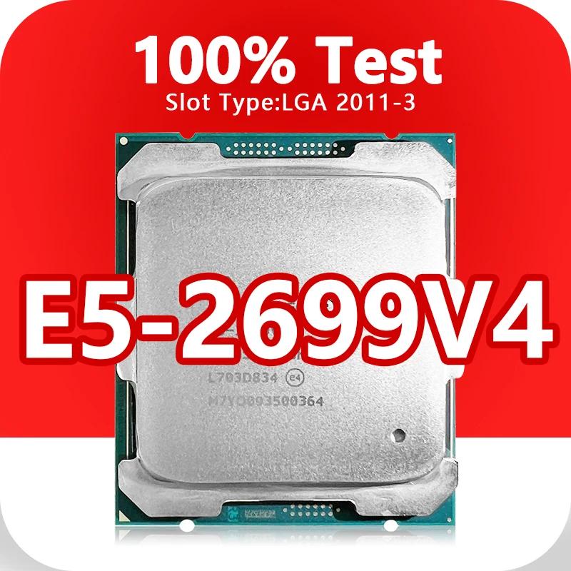 Xeon E5-2699V4   CPU μ LGA2011-3, X99  E5 2699V4 , 14nm, 22 ھ, 44 , 2.2GHz, 55MB, 145W